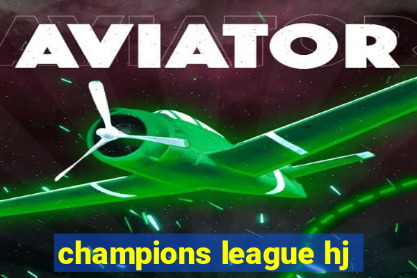 champions league hj