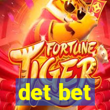 det bet