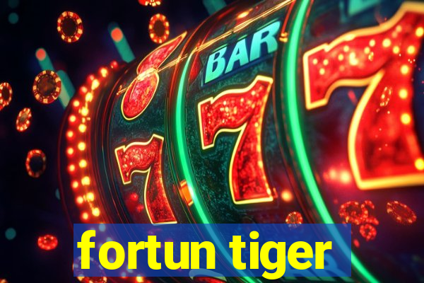 fortun tiger