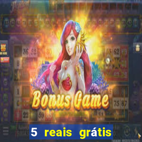 5 reais grátis para apostar cassino