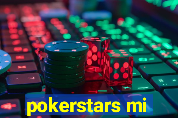 pokerstars mi