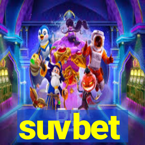 suvbet