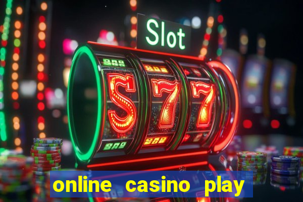 online casino play for real money