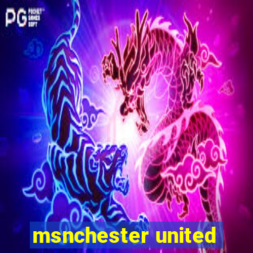 msnchester united