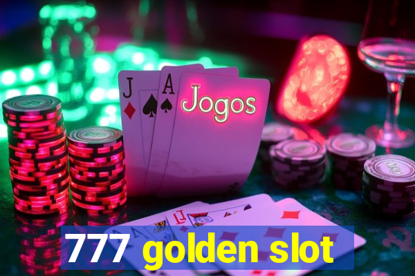 777 golden slot