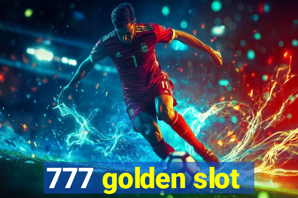 777 golden slot