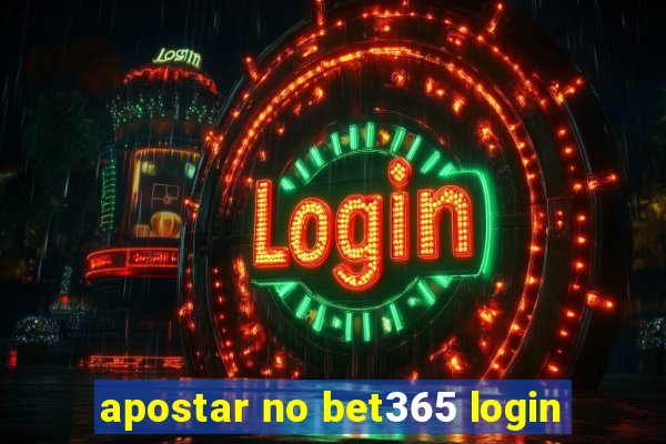 apostar no bet365 login