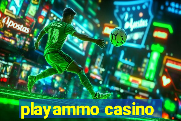 playammo casino