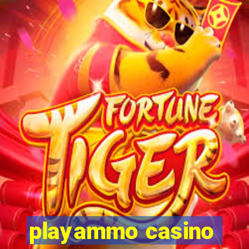 playammo casino