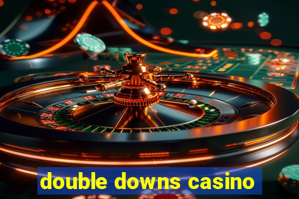 double downs casino