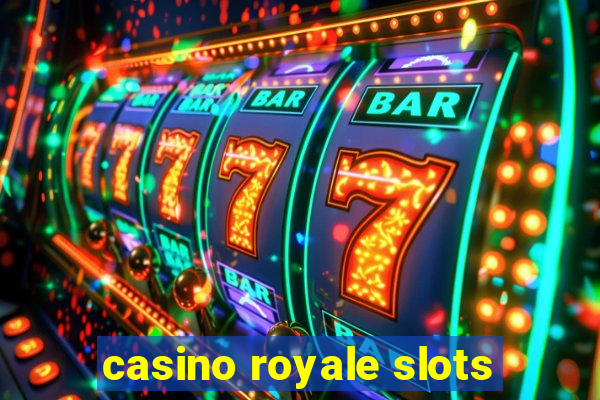 casino royale slots