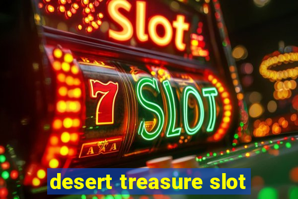 desert treasure slot