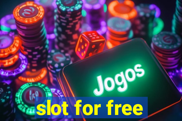 slot for free