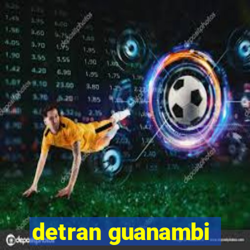 detran guanambi