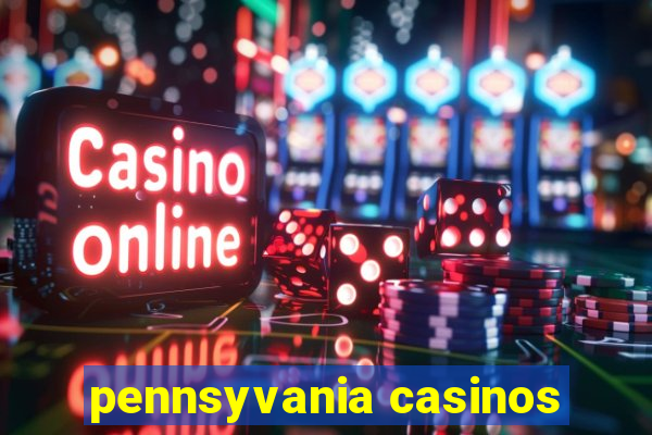 pennsyvania casinos