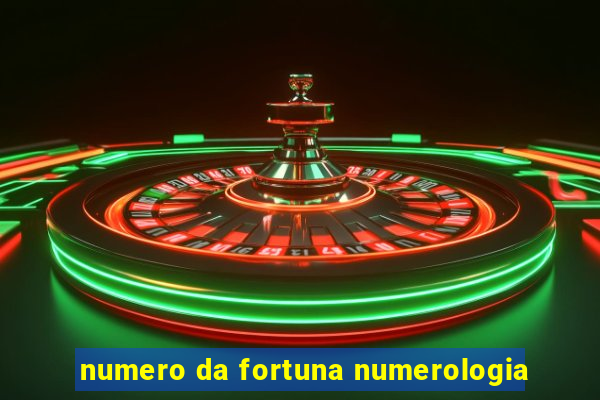 numero da fortuna numerologia