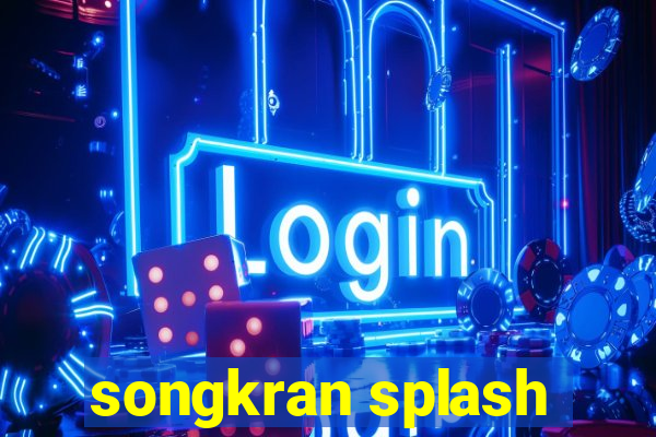 songkran splash