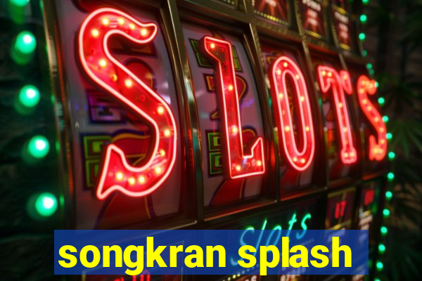 songkran splash