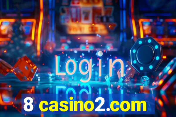 8 casino2.com