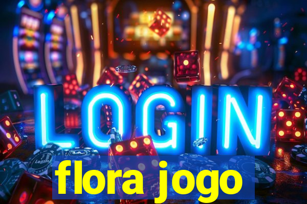 flora jogo