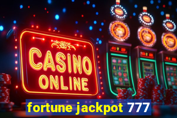 fortune jackpot 777