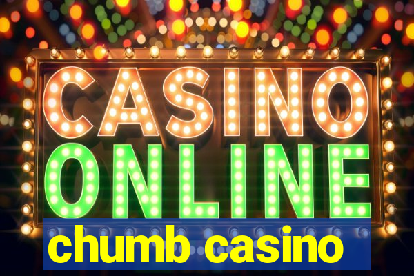 chumb casino