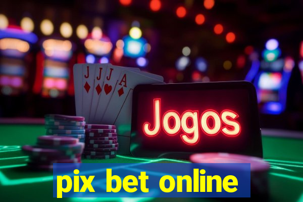 pix bet online