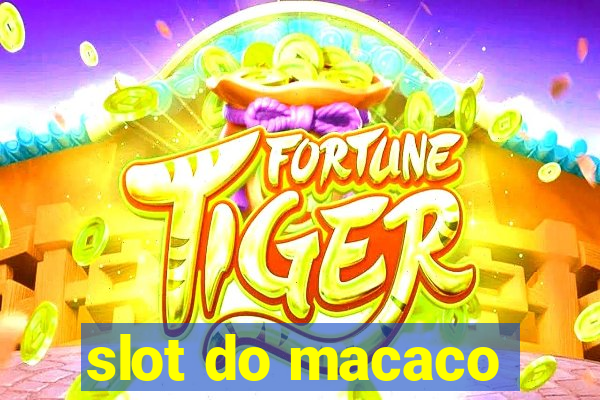 slot do macaco