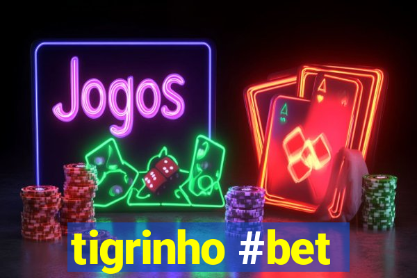 tigrinho #bet