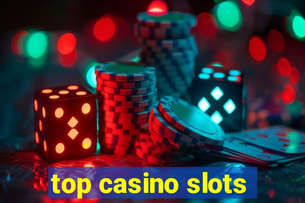 top casino slots