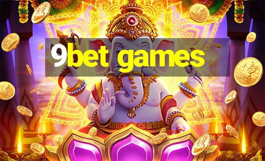 9bet games