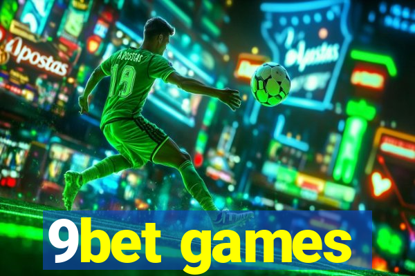 9bet games