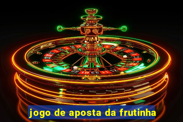 jogo de aposta da frutinha