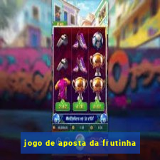 jogo de aposta da frutinha