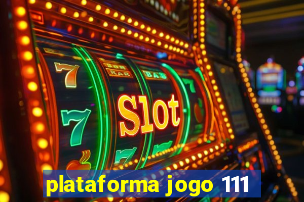 plataforma jogo 111