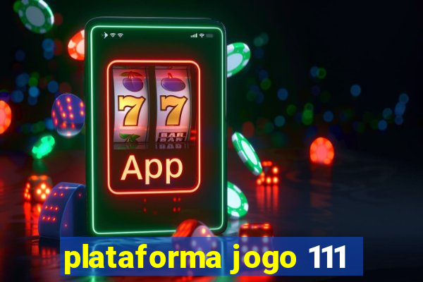 plataforma jogo 111