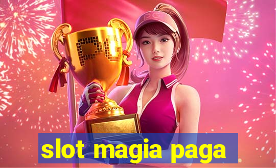 slot magia paga