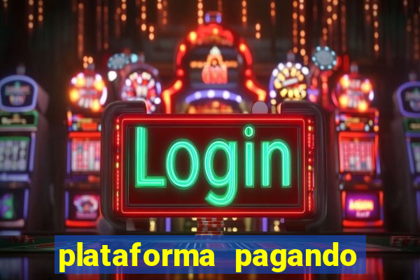 plataforma pagando muito fortune tiger