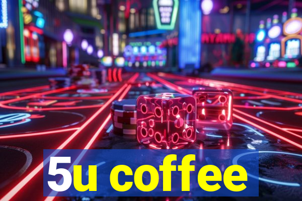 5u coffee