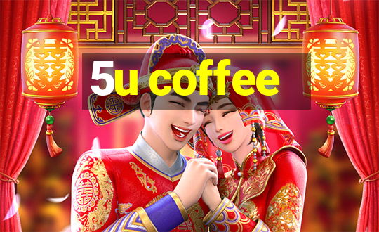 5u coffee