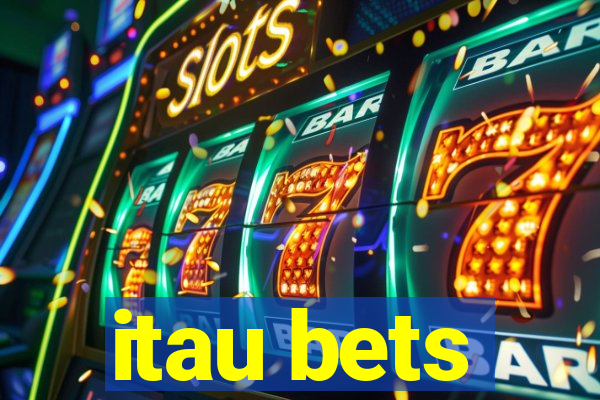 itau bets