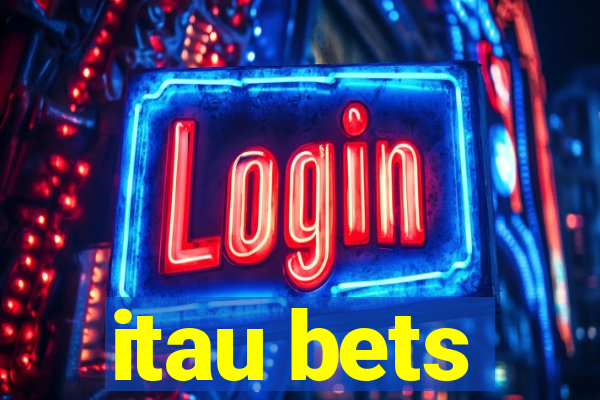 itau bets