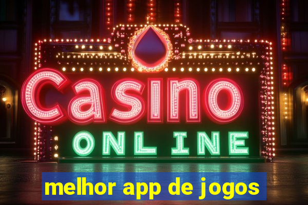 melhor app de jogos