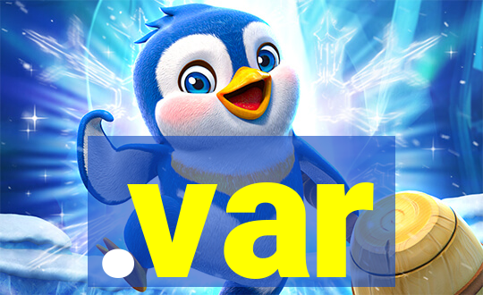 .var