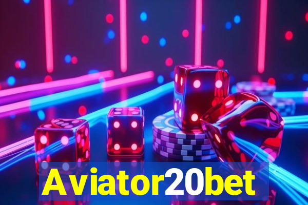 Aviator20bet