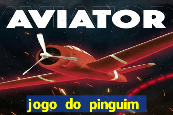 jogo do pinguim quebra gelo slot