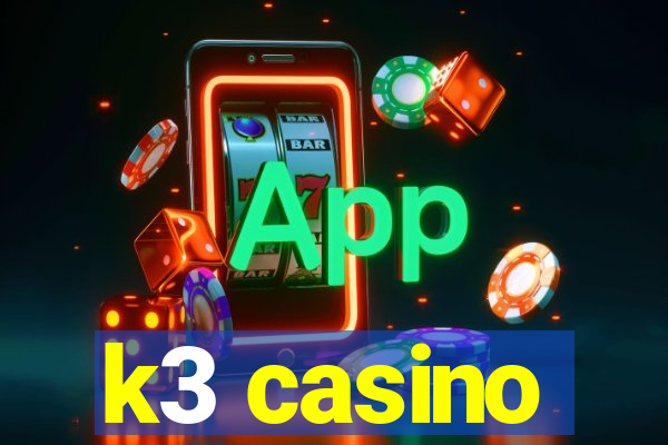 k3 casino