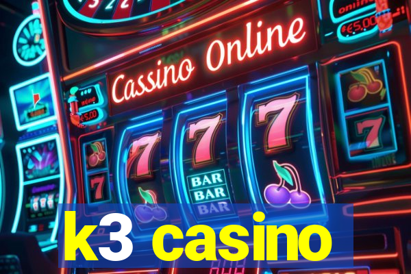 k3 casino