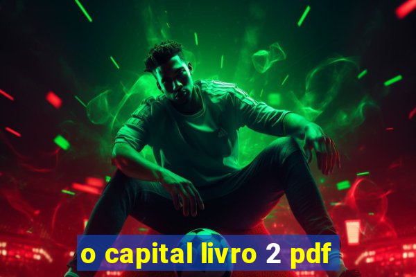 o capital livro 2 pdf