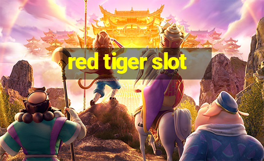 red tiger slot